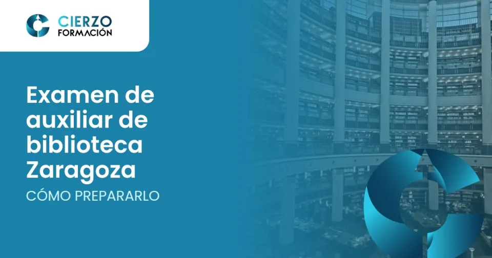 Examen de auxiliar de biblioteca Zaragoza. Cómo prepararlo