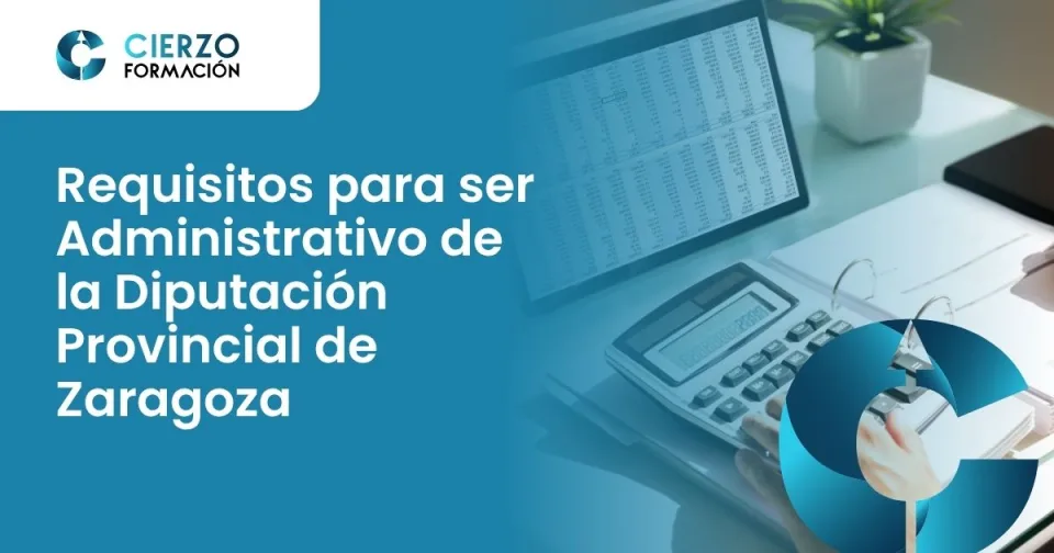 Requisitos para ser Administrativo de la Diputación Provincial de Zaragoza