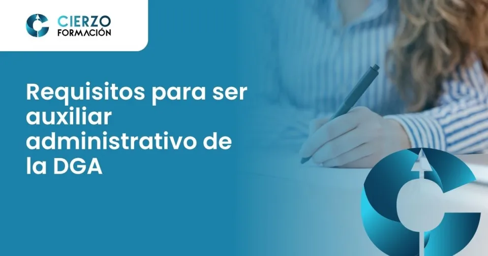 Requisitos para ser auxiliar administrativo de la DGA
