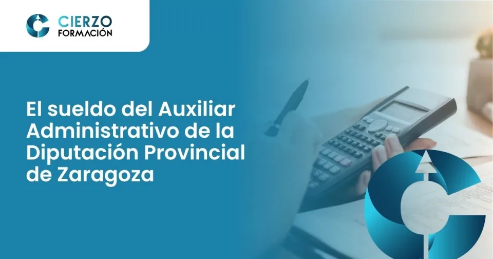 El sueldo del Auxiliar Administrativo de la Diputación Provincial de Zaragoza