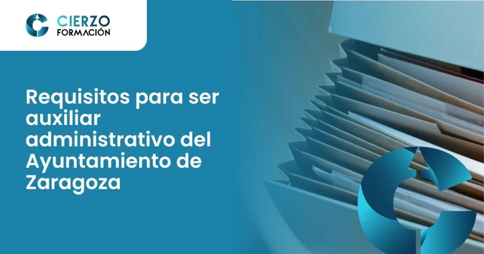 Requisitos para ser auxiliar administrativo del Ayuntamiento de Zaragoza