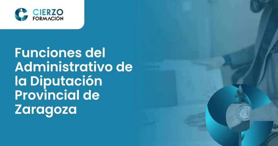 Funciones del Administrativo de la Diputación Provincial de Zaragoza