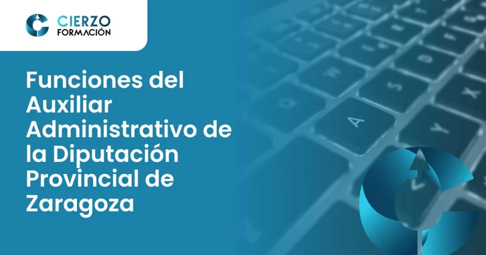 Funciones del Auxiliar Administrativo de la Diputación Provincial de Zaragoza