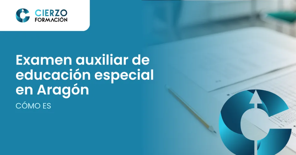Examen auxiliar de educación especial en Aragón, cómo es